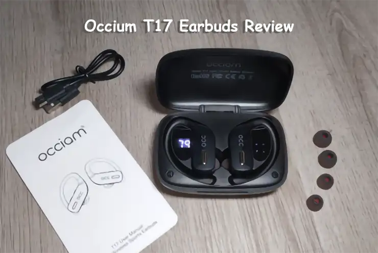 Occiam T17 Wireless Earbuds Review: Affordable & High quality